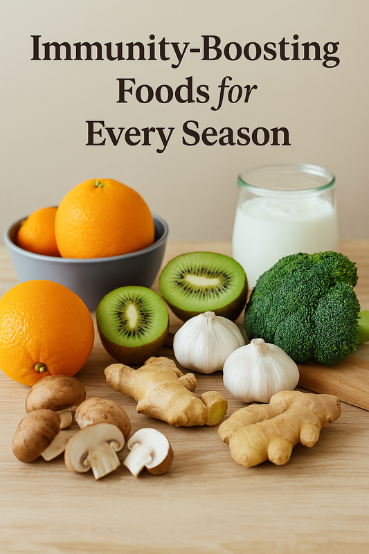 🍊 Immunity-Boosting Foods for Every Season