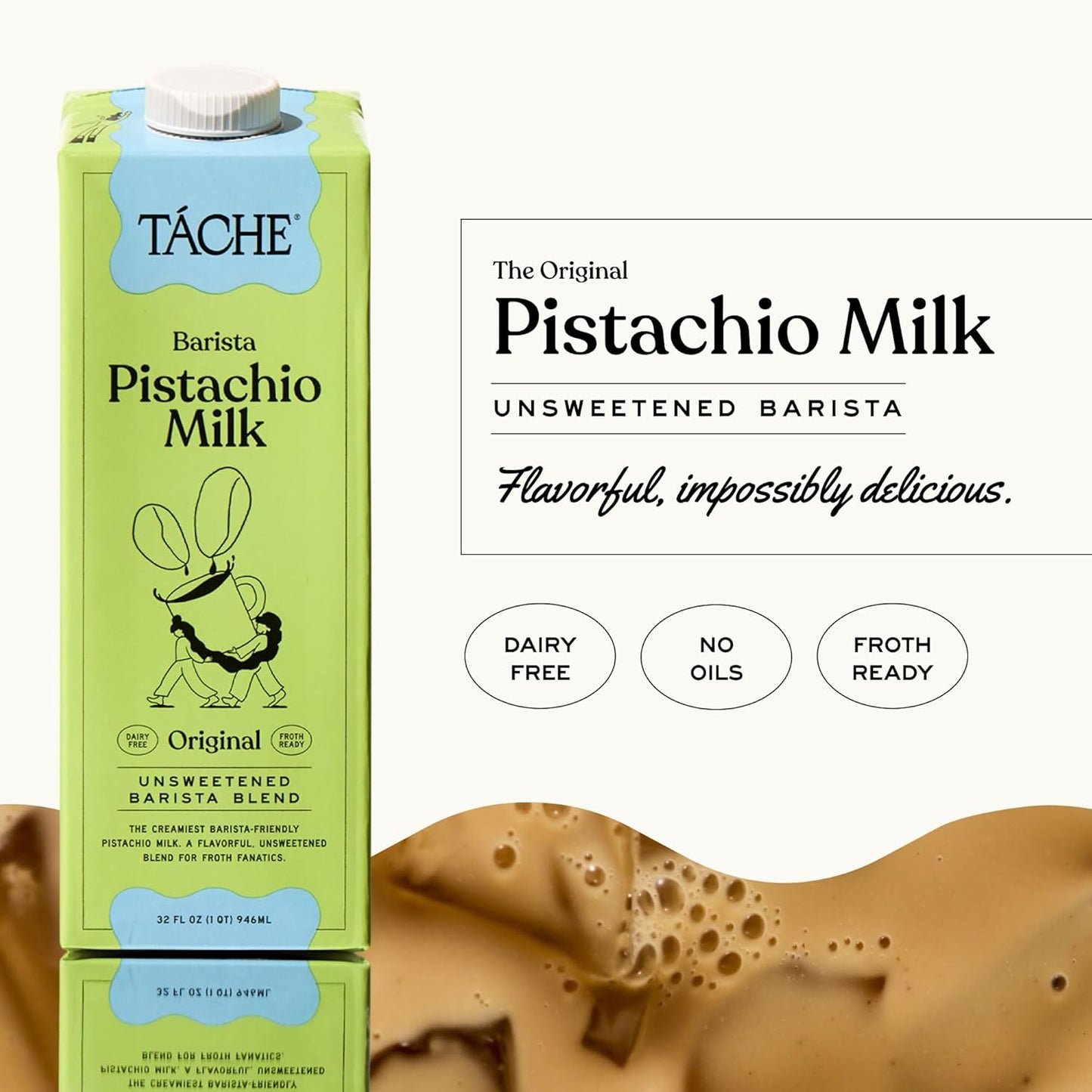 Táche Unsweetened Barista Pistachio Milk, Plant-Based Pistachio Creamer for Coffee and Lattes, Frothy, Vegan Pistachio Cream with No Added Oil, Dairy-Free Milk Alternative, (32oz, 6-Pack)