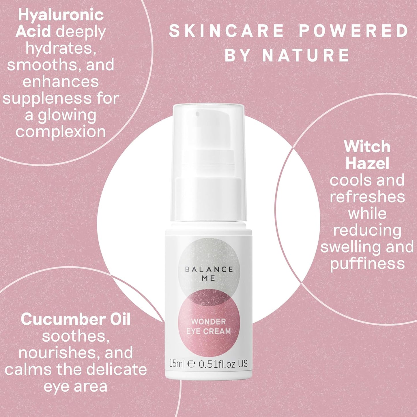Balance Me Wonder Eye Cream, With Hyaluronic Acid, Reduces Dark Circles & Puffiness, Anti-Ageing & Hydrating Eye Gel, For All Skin Types, 100% Natural, Vegan & Cruelty Free Made In UK, 0.5 Fl Oz